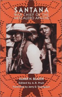 cover of the book Santana: War Chief of the Mescalero Apache