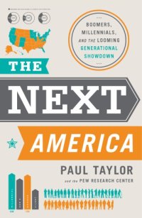 cover of the book The Next America: Boomers, Millennials, and the Looming Generational Showdown