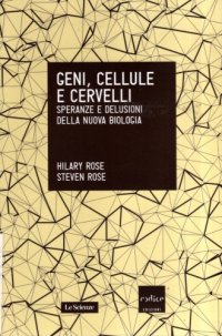 cover of the book Geni, cellule e cervelli. Speranze e delusioni della nuova biologia