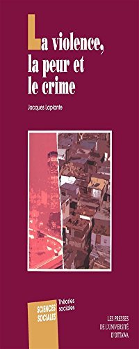 cover of the book La violence, la peur et le crime