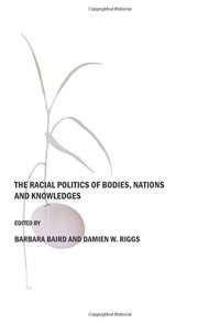 cover of the book The Racial Politics of Bodies, Nations and Knowledges