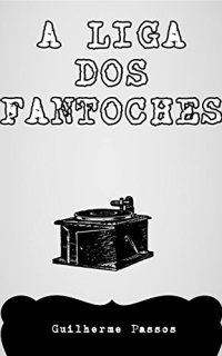 cover of the book A Liga dos Fantoches