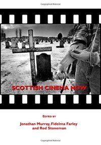 cover of the book Scottish Cinema Now