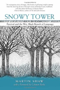 cover of the book Snowy Tower: Parzival and the Wet, Black Branch of Language