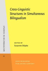 cover of the book Cross-Linguistic Structures in Simultaneous Bilingualism