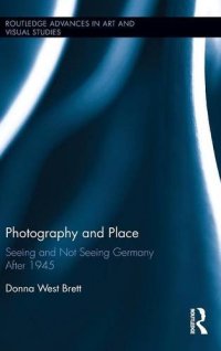 cover of the book Photography and Place: Seeing and Not Seeing Germany After 1945