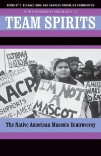 cover of the book Team Spirits: The Native American Mascots Controversy