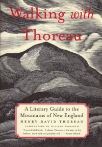 cover of the book Walking with Thoreau: A Literary Guide to the New England Mountains