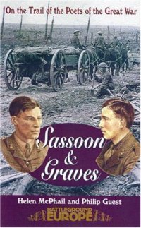 cover of the book Graves and Sassoon: On the Trail of the Poets of the Great War