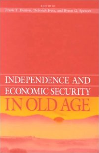 cover of the book Independence and Economic Security in Old Age