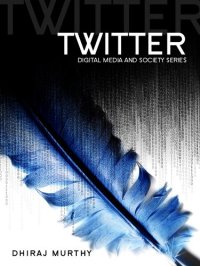 cover of the book Twitter: Social Communication in the Twitter Age