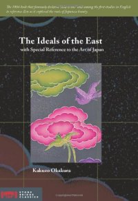 cover of the book The Ideals of the East: With Special Reference to the Art of Japan