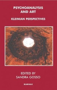 cover of the book Psychoanalysis and Art: Kleinian Perspectives