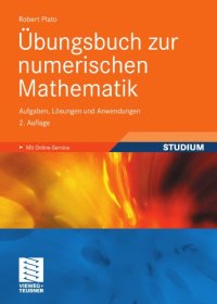 cover of the book Übungsbuch zur numerischen Mathematik: Aufgaben, Lösungen und Anwendungen