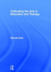 cover of the book Cultivating the Arts in Education and Therapy