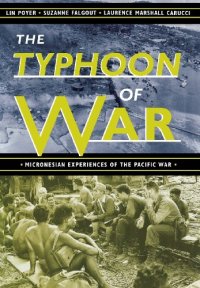 cover of the book The Typhoon of War: Micronesian Experiences of the Pacific War