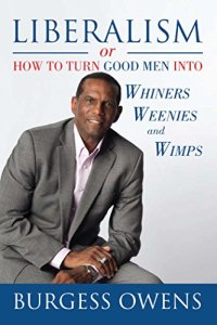 cover of the book Liberalism or How to Turn Good Men into Whiners, Weenies and Wimps