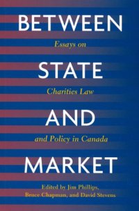 cover of the book Between State and Market: Essay on Charities Law and Policy in Canada