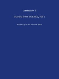 cover of the book Amheida I: Ostraka from Trimithis, Volume 1