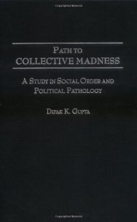 cover of the book Path to Collective Madness: A Study in Social Order and Political Pathology