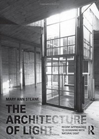 cover of the book The Architecture of Light: Recent Approaches to Designing with Natural Light