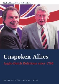 cover of the book Unspoken Allies: Anglo-Dutch Relations since 1780