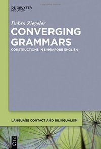 cover of the book Converging Grammars: Constructions in Singapore English