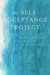 cover of the book The Self-Acceptance Project: How to Be Kind and Compassionate Toward Yourself in Any Situation