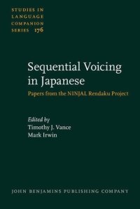 cover of the book Sequential Voicing in Japanese: Papers from the NINJAL Rendaku Project