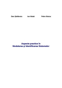 cover of the book Aspecte practice în Modelarea și Identificarea Sistemelor