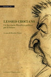 cover of the book Lessico-crociano. Un breviario filosofico-politico sul futuro