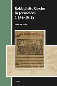 cover of the book Kabbalistic Circles in Jerusalem 1896-1948