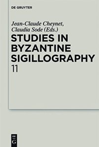 cover of the book Studies in Byzantine Sigillography 11