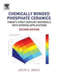 cover of the book Chemically Bonded Phosphate Ceramics. Twenty-First Century Materials with Diverse Applications