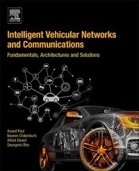 cover of the book Intelligent Vehicular Networks and Communications. Fundamentals, Architectures and Solutions