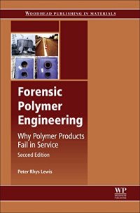 cover of the book Forensic Polymer Engineering. Why Polymer Products Fail in Service