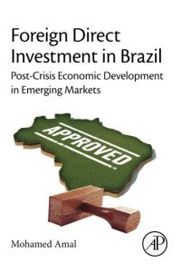 cover of the book Foreign Direct Investment in Brazil. Post-Crisis Economic Development in Emerging Markets