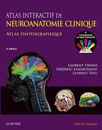 cover of the book Atlas Interactif de Neuroanatomie Clinique. Atlas Photographique