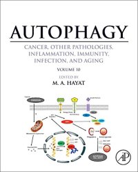 cover of the book Autophagy: Cancer, Other Pathologies, Inflammation, Immunity, Infection, and Aging. Volume 10