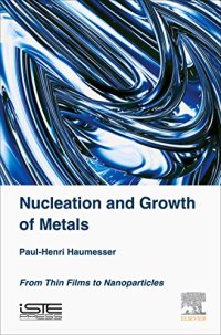 cover of the book Nucleation and Growth of Metals. From Thin Films to Nanoparticles