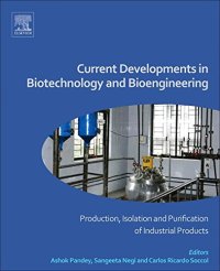 cover of the book Current Developments in Biotechnology and Bioengineering. Production, Isolation and Purification of Industrial Products