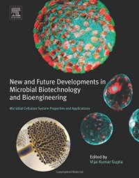 cover of the book New and Future Developments in Microbial Biotechnology and Bioengineering. Microbial Cellulase System Properties and Applications