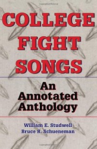 cover of the book College Fight Songs: An Annotated Anthology