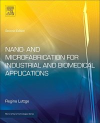 cover of the book Nano- and Microfabrication for Industrial and Biomedical Applications