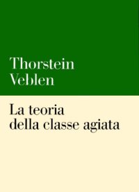 cover of the book La teoria della classe agiata