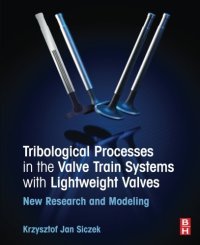 cover of the book Tribological Processes in the Valve Train Systems with Lightweight Valves. New Research and Modelling