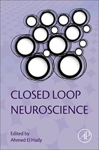 cover of the book Closed Loop Neuroscience