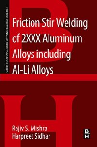 cover of the book Friction Stir Welding of 2XXX Aluminum Alloys Including Al-Li Alloys