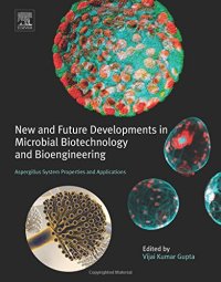 cover of the book New and Future Developments in Microbial Biotechnology and Bioengineering. Aspergillus System Properties and Applications