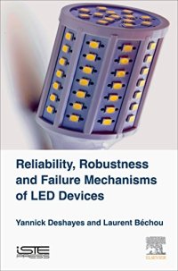 cover of the book Reliability, Robustness and Failure Mechanisms of LED Devices. Methodology and Evaluation